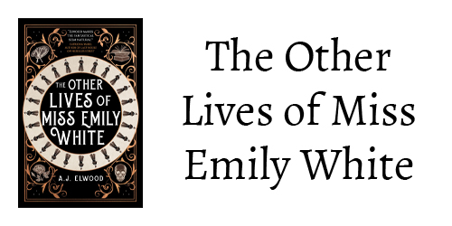 The Other Lives of Miss Emily White