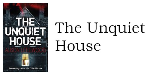 The Unquiet House